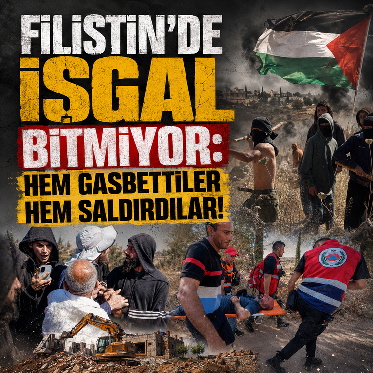 Filistin'de İşgal Bitmiyor: Hem Gasbettiler Hem Saldırdılar!