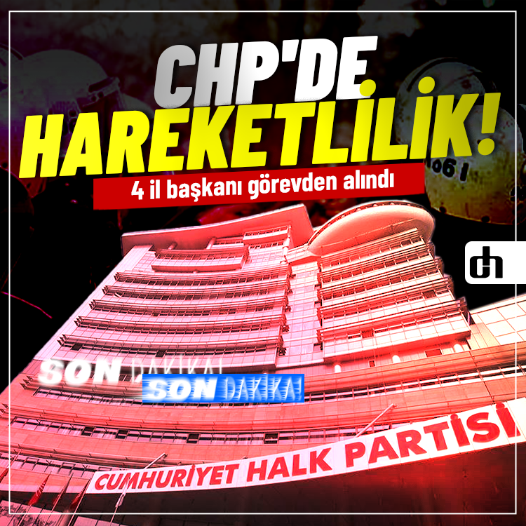 CHP'de 4 il başkanı görevden alındı