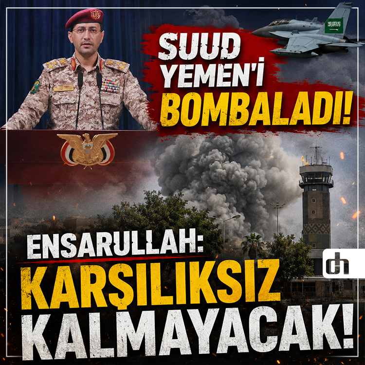 Suud Yemen'i bombaladı.. Ensarullah: Karşılıksız kalmayacak