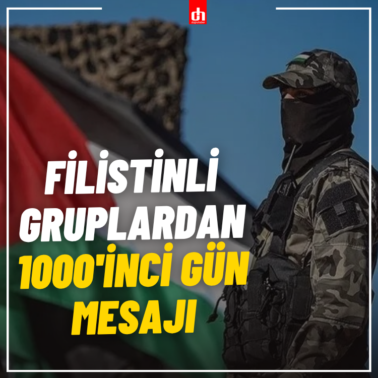 Filistinli gruplardan 1000'inci gün mesajı