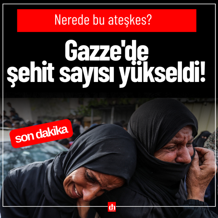 Gazze'de şehit sayısı yükseldi!