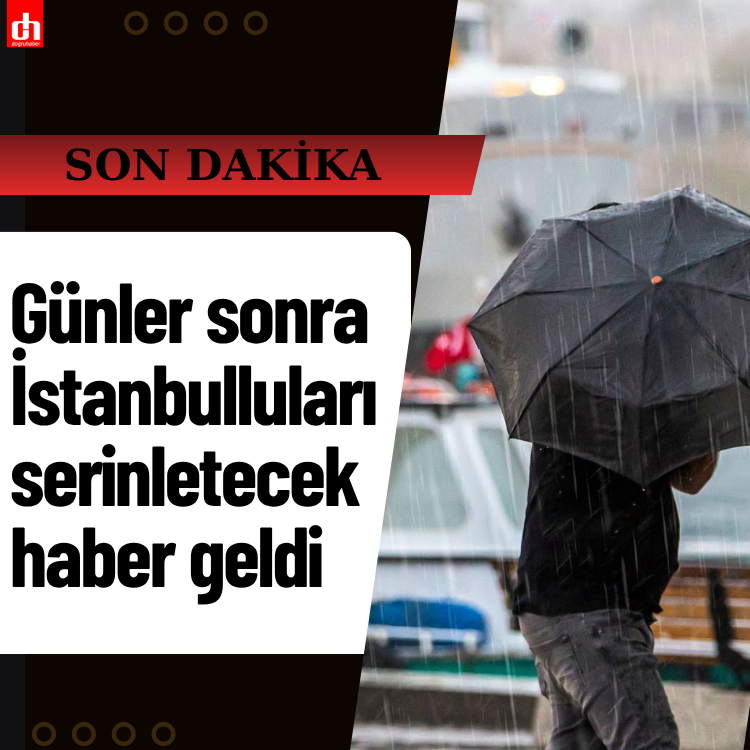 Günler sonra İstanbulluları serinletecek haber geldi