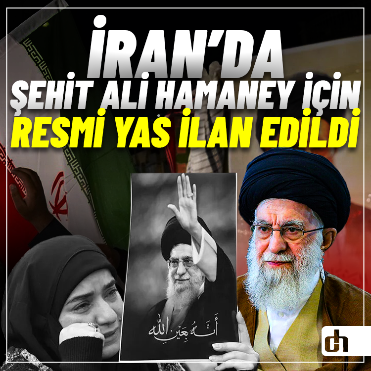 İran’da Şehit Ali Hamaney için Resmi Yas İlan Edildi