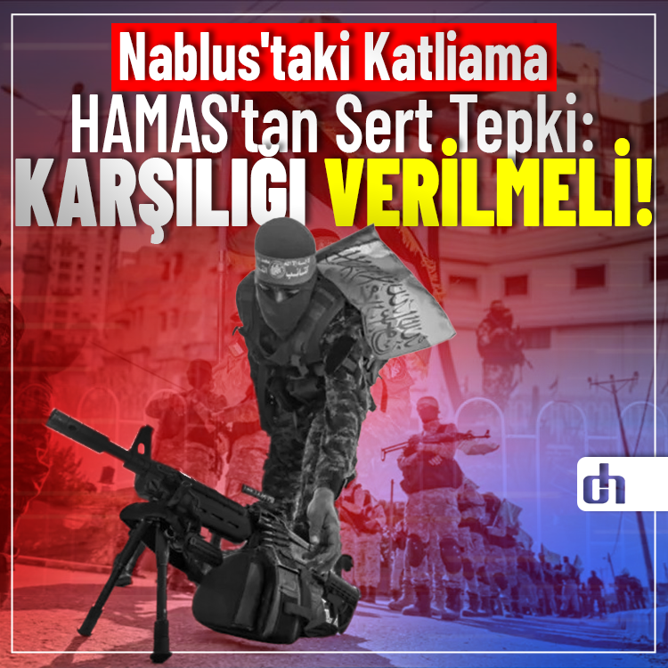 Nablus'taki Katliama HAMAS'tan Sert Tepki: Karşılığı Verilmeli!