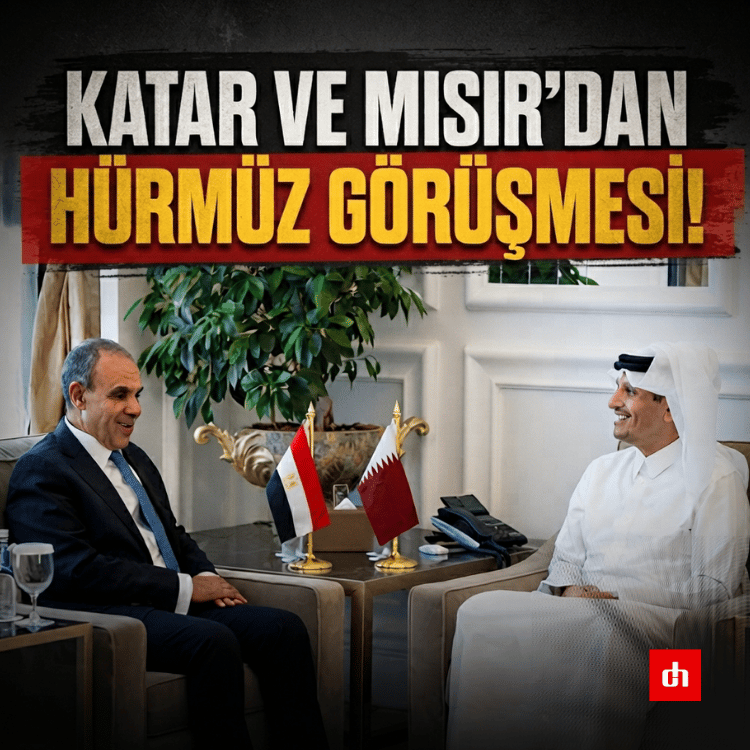 Katar ve Mısır'dan Hürmüz görüşmesi!