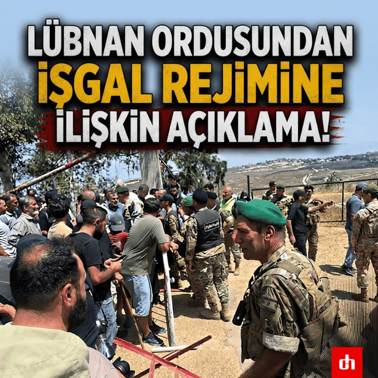 Lübnan ordusundan işgal rejimine ilişkin açıklama!