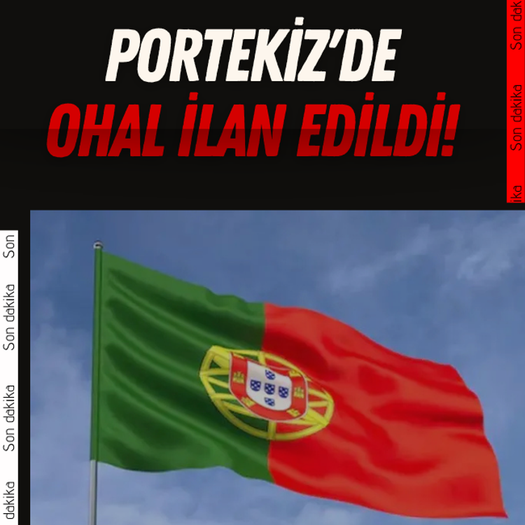 Portekiz'de OHAL ilan edildi!