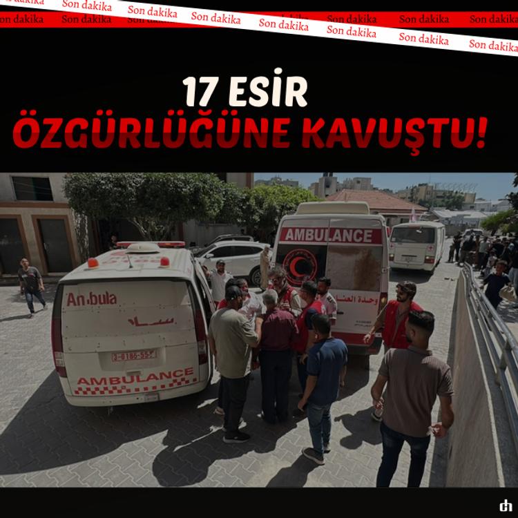 17 Esir özgürlüğüne kavuştu!