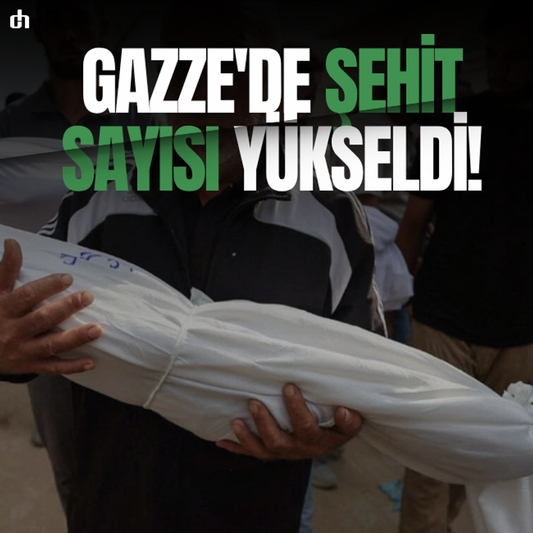 Gazze'de şehit sayısı yükseldi!