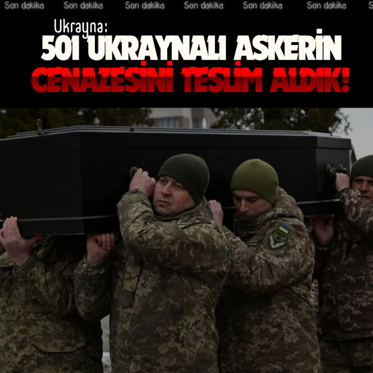 Ukrayna: 501 Ukraynalı askerin cenazesini teslim aldık!
