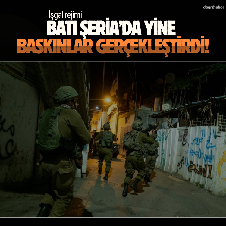 İşgal rejimi Batı Şeria’da yine baskınlar ve alıkoymalar gerçekleştirdi!