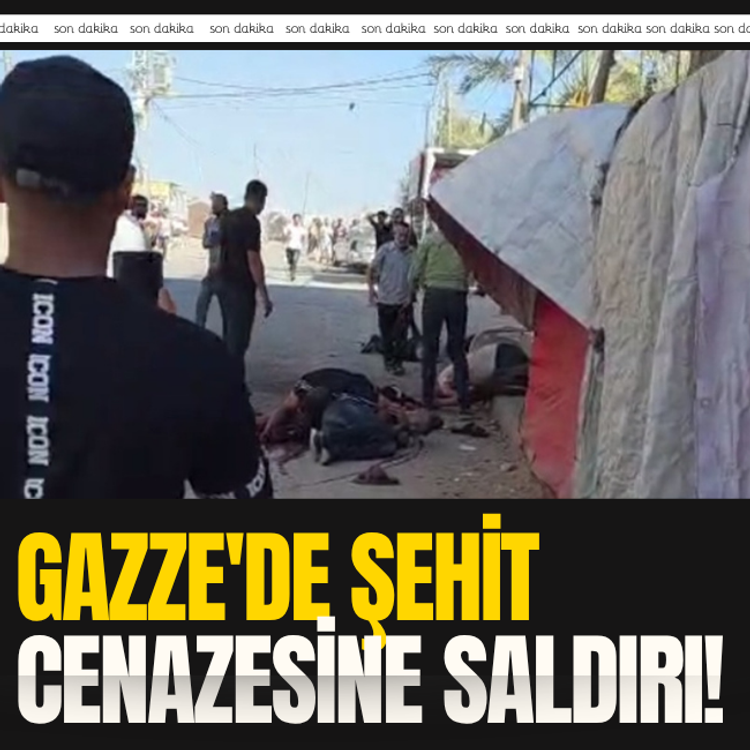 Gazze'de şehit cenazesine saldırı!