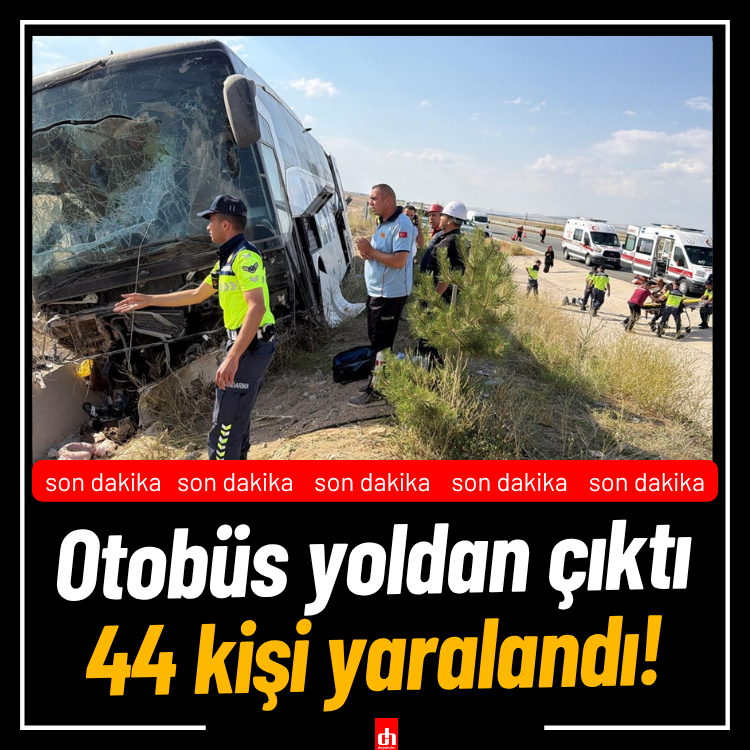 Otobüs yoldan çıktı 44 kişi yaralandı!