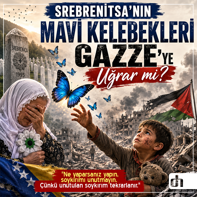 Srebrenitsa’nın Mavi Kelebekleri Gazze’ye Uğrar mı?