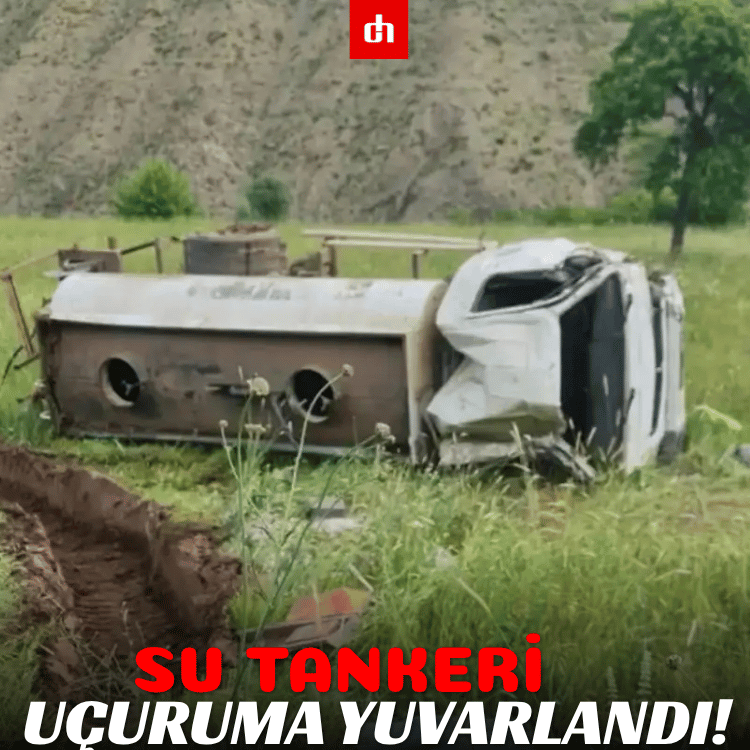 Bingöl'de su tankeri uçuruma yuvarlandı!