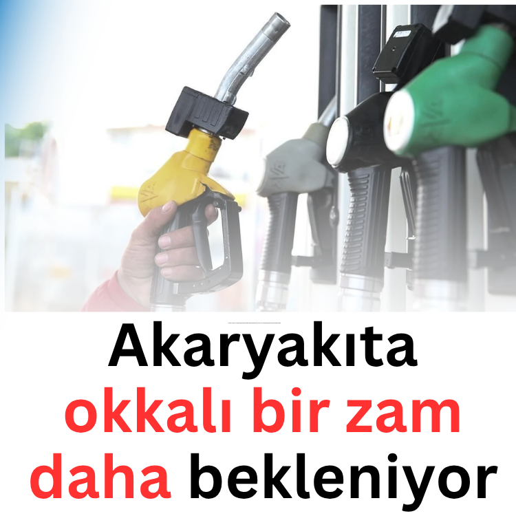 Akaryakıta okkalı bir zam daha bekleniyor