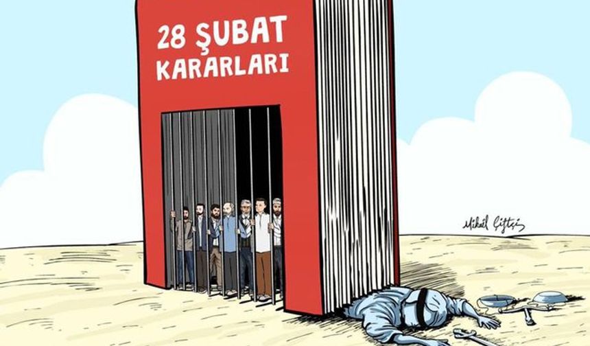 "28 Şubat büyük projeydi ve her ayağı mevcuttu"