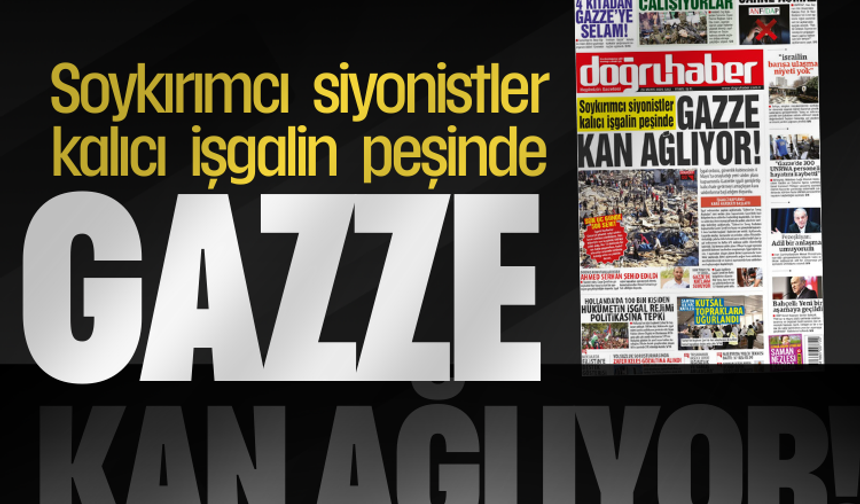 Soykırımcı siyonistler kalıcı işgalin peşinde  GAZZE KAN AĞLIYOR!