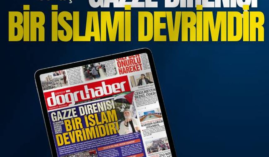 Mehmet Göktaş: GAZZE DİRENİŞİ BİR İSLAM DEVRİMİDİR!