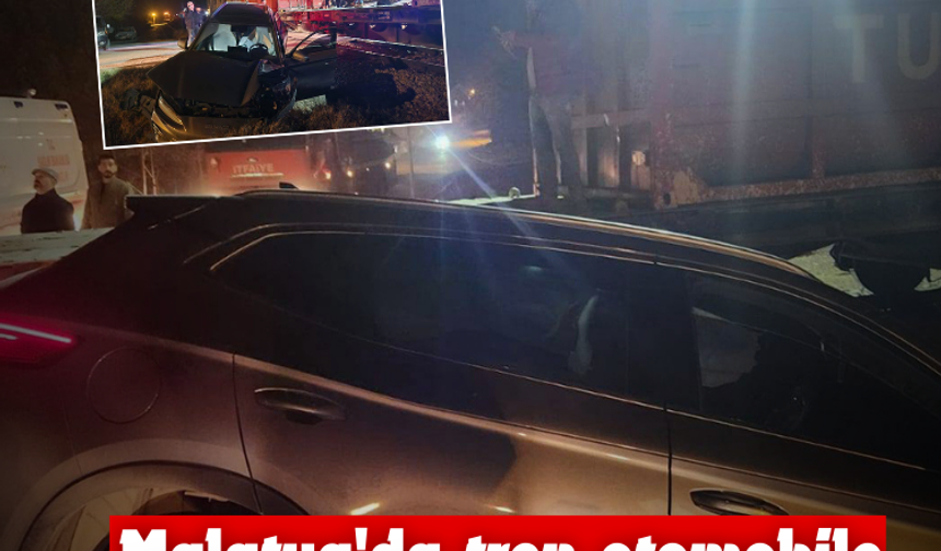 Malatya'da tren otomobile çarptı!