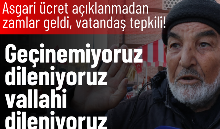 Asgari ücret açıklanmadan zamlar geldi: Vatandaş tepkili!