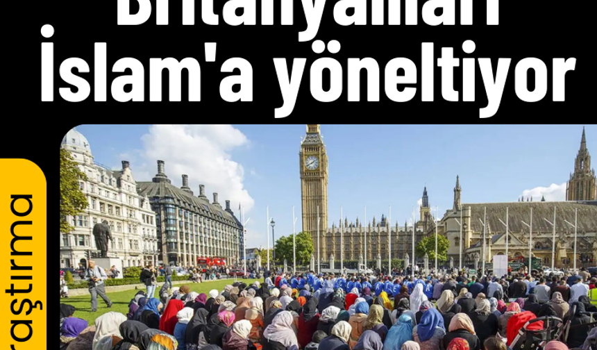 Gazze savaşı Britanyalıları İslam'a yöneltiyor