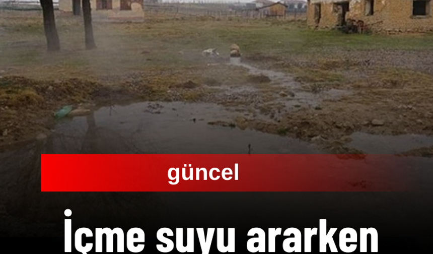 İçme suyu aranırken termal kaynak bulunudu