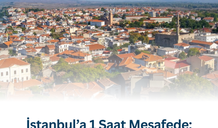 İstanbul’a 1 Saat Mesafede: 3 Köyden Birine Yerleşene 500 Bin TL’ye Kadar Para Verilecek