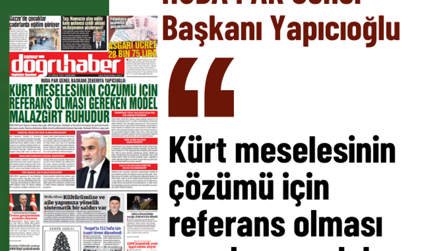 HÜDA PAR Genel Başkanı Yapıcıoğlu: Kürt meselesinin çözümü için referans olması gereken model Malazgirt ruhudur