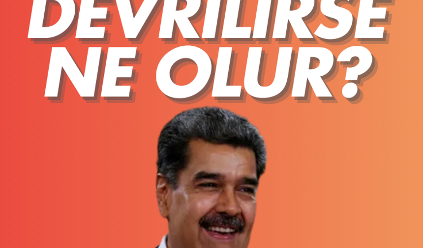 Maduro devrilirse ne olur?