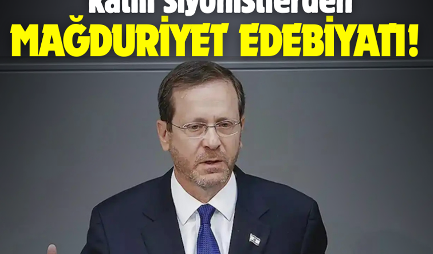 On binlerce masumun katili siyonistlerden mağduriyet edebiyatı!
