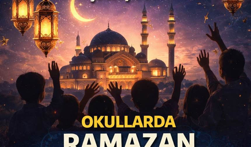Bakan duyurdu: Okullarda Ramazan farkındalığı başlatılıyor