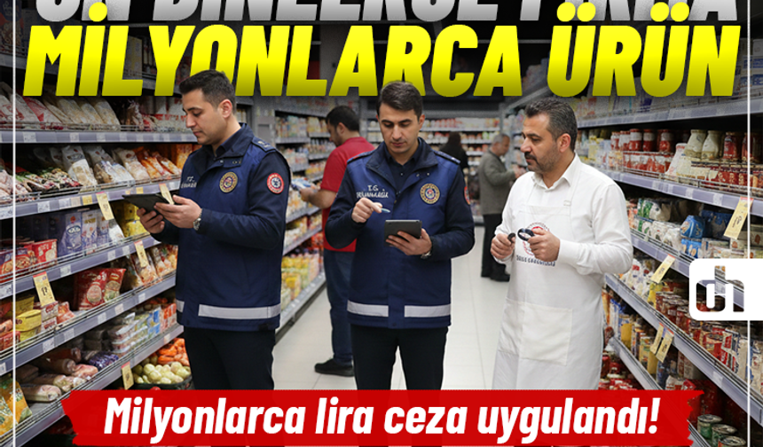 Bakanlık harekete geçti: 45 günde on binlerce firma incelendi!