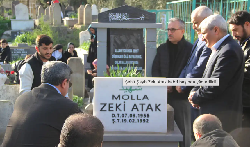 Şehit Şeyh Zeki Atak kabri başında yâd edildi!
