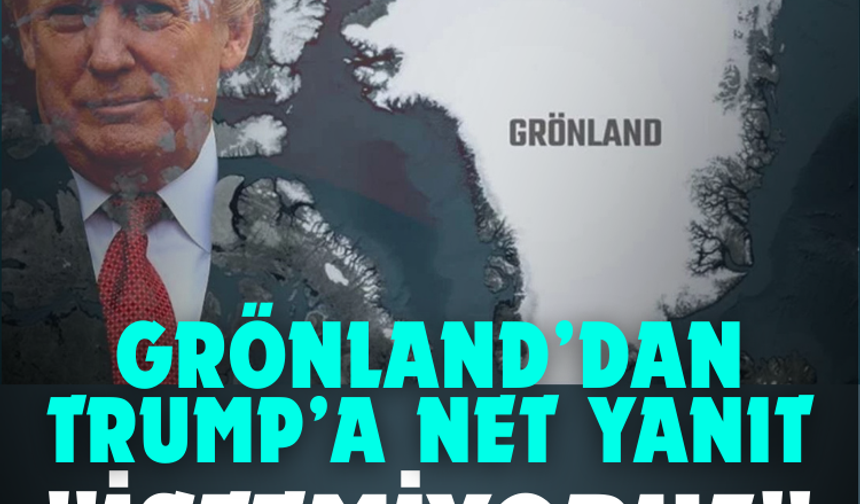 Grönland’dan Trump’a Net Yanıt: "İstemiyoruz"