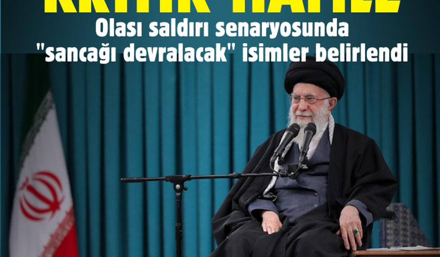 Hamaney’den kritik hamle: Olası saldırı senaryosunda "sancağı devralacak" isimler belirlendi