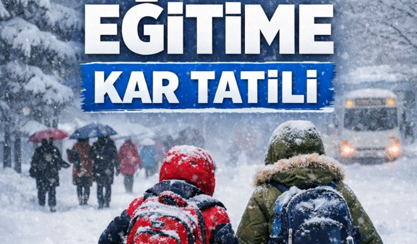 2 ilde eğitime kar tatili