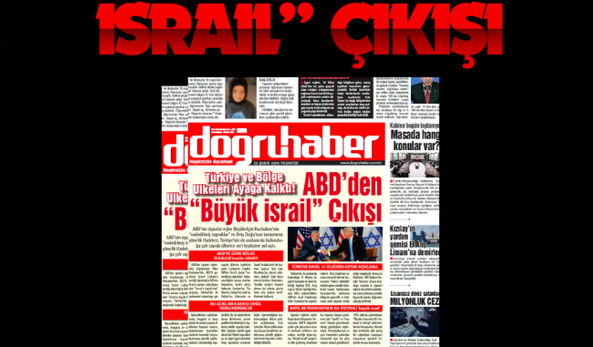 Türkiye ve Bölge Ülkeleri Ayağa Kalktı!  ABD’den “Büyük israil” Çıkışı