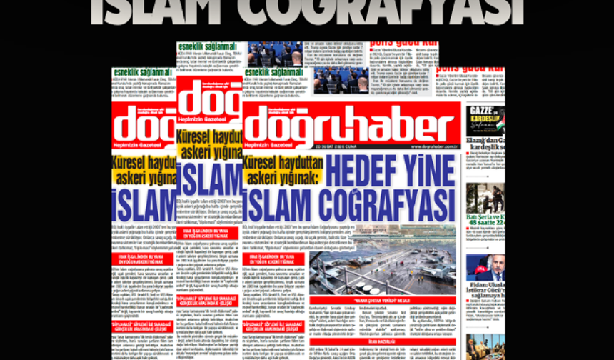 Küresel hayduttan askeri yığınak: Hedef Yine İslam Coğrafyası