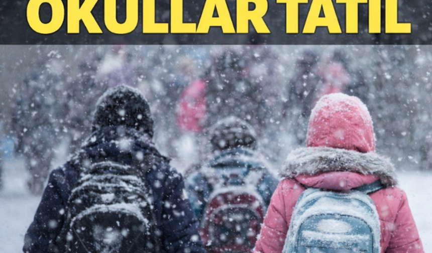 Bir ilde bugün okullar tatil