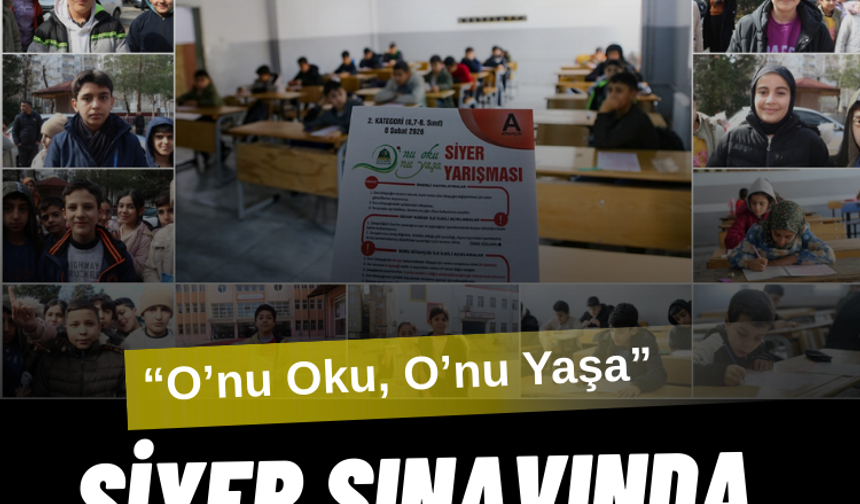 “O’nu Oku, O’nu Yaşa”  Siyer Sınavında Yüz Binler Yarıştı