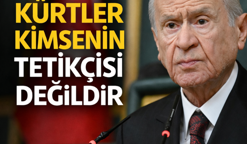 Bahçeli: Kürt kardeşlerim kimsenin tetikçisi değildir