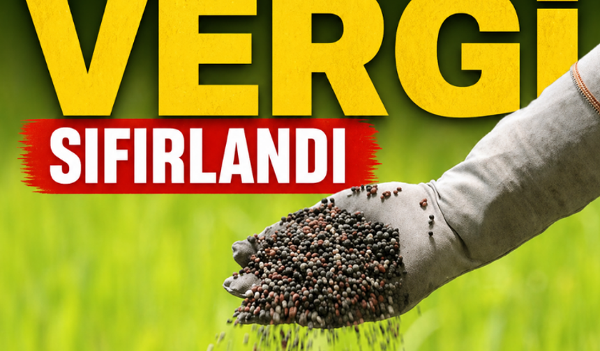 Kritik gübrelerde vergi sıfırlandı
