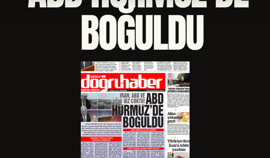 ATEŞKESE RAZI OLMAK ZORUNDA KALDI  ABD HÜRMÜZ’DE BOĞULDU