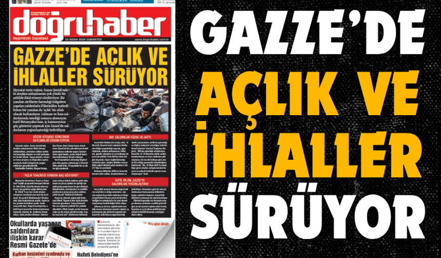 GAZZE’DE AÇLIK VE  İHLALLER SÜRÜYOR