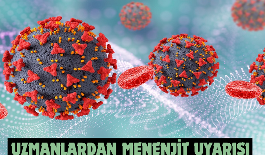 Uzmanlardan menenjit uyarısı: Salgın yok ama risk sürüyor