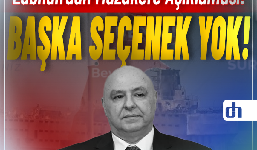 Lübnan: "Müzakere sürecinden geri dönüş olmayacak, başka seçenek yok"