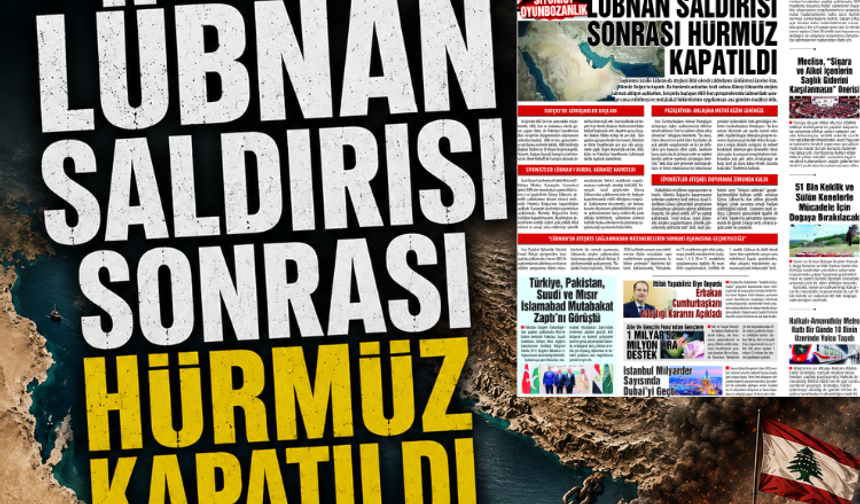 SİYONİST OYUNBOZANLIK:  LÜBNAN SALDIRISI SONRASI HÜRMÜZ KAPATILDI