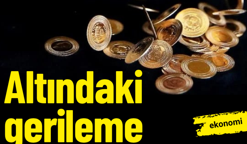 Altındaki gerileme geçici mi? Yatırımcılar bu haberi okumadan geçmesin!