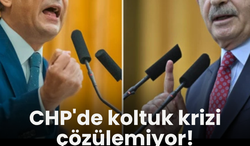 CHP'de koltuk krizi çözülemiyor! Kılıçdaroğlu’ndan toplantı için yeni karar